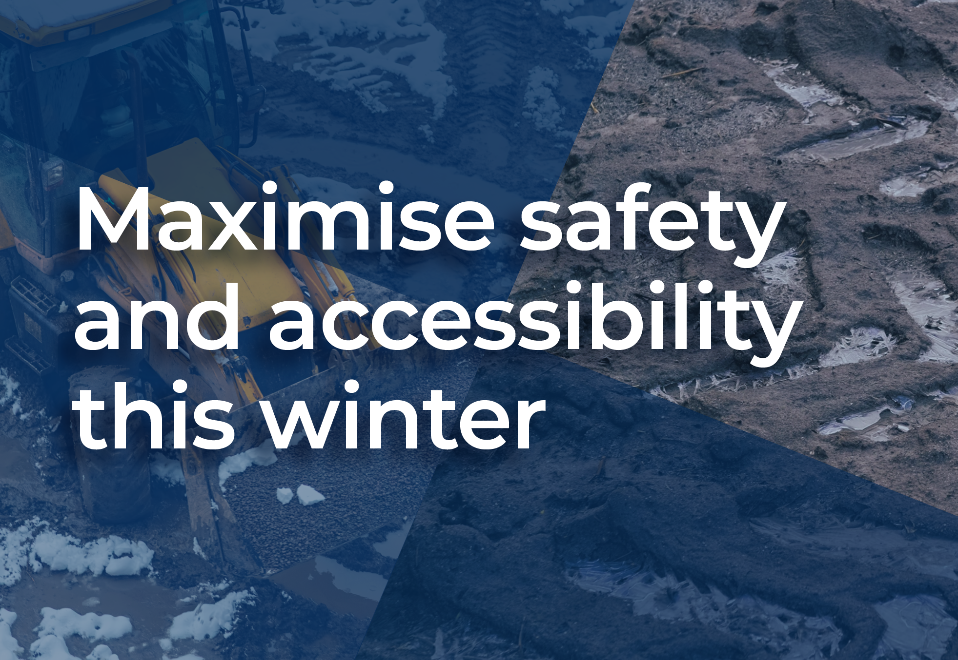 Be prepared: keep your sites safe and accessible this winter